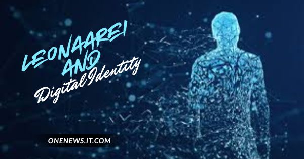 Leonaarei and Digital Identity